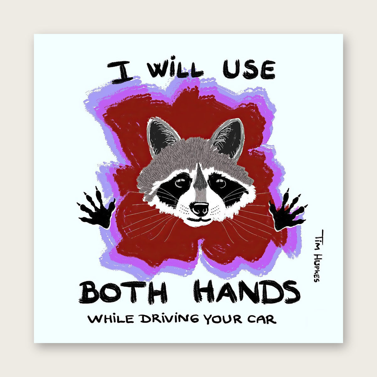 I Will Use Both Hands greeting card by Tim Hupkes