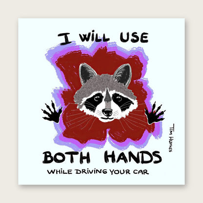 I Will Use Both Hands greeting card by Tim Hupkes