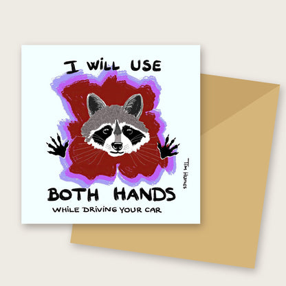 I Will Use Both Hands greeting card by Tim Hupkes, with envelope