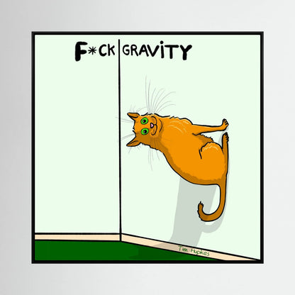 F•ck Gravity | Canvas Print | 30 x 30