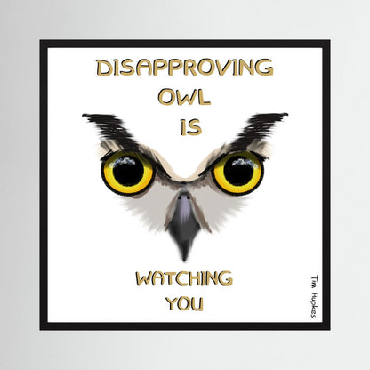 Disapproving owl | WHITE | Paper Print