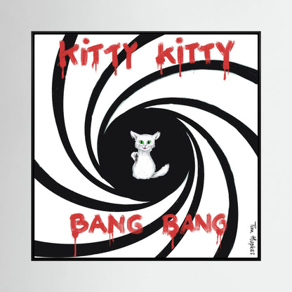 Kitty Kitty Bang Bang | Canvas Print