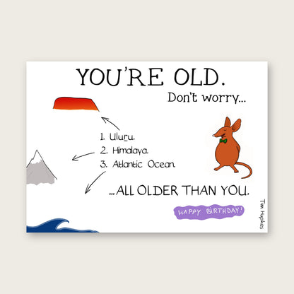 You're Old, Don't Worry greeting card by Tim Hupkes, English version