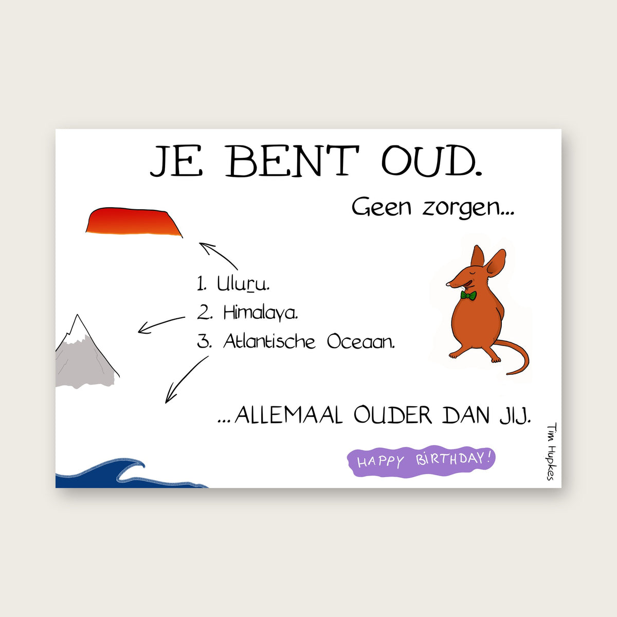 You're Old, Don't Worry greeting card by Tim Hupkes, Dutch version